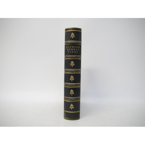 9294 - (Bindings), 'The Tunes of the Clumber Hymnal as used in the Church of S. Mary the Virgin (the privat... 