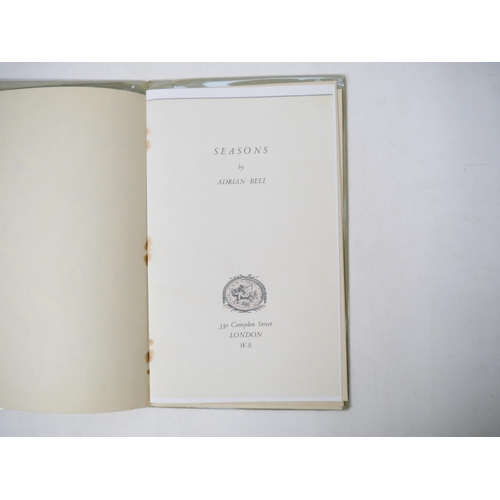 9302 - Adrian Bell: 'Seasons', London, [1933], Privately Printed edition, one of 100 copies only, a/f, lack... 