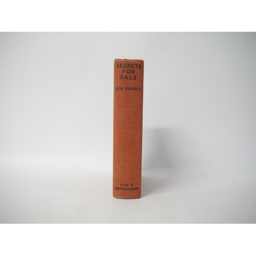 9334 - John Haslette Vahey: 'Secrets for Sale', London, Eyre & Spottiswoode, 1935, 1st edition,  original c... 