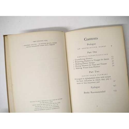 9143 - Florence White: 'Flowers as Food. Receipts and Lore from Many Sources', London, Jonathan Cape, 1934,... 