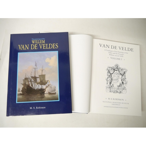 9151 - M.S. Robinson: 'Van De Velde A Catalogue of the Paintings of the Elder and the Younger Willem van de... 