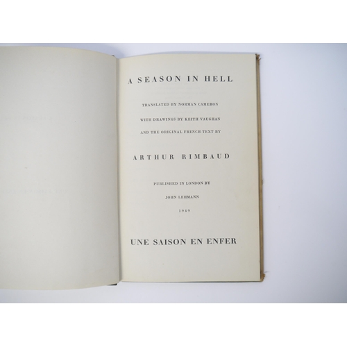 5038 - Arthur Rimbaud; Keith Vaughan (illustrated): 'A Season in Hell', London, John Lehmann Ltd, 1949, 1st... 