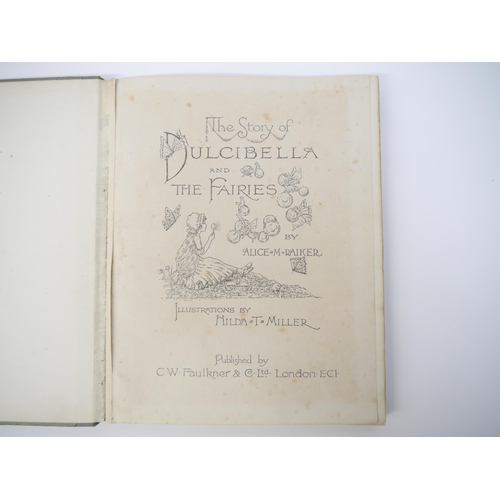 5065 - Hilda T. Miller (illustrated); Alice M. Raiker: 'The Story of Dulcibella and the Fairies', London, C... 