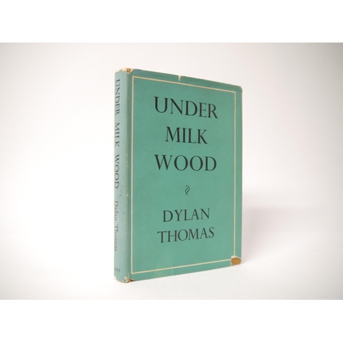 5143 - Dylan Thomas: 'Under Milk Wood', London, J.M. Dent, 1954, 1st edition, original cloth gilt, dust wra... 