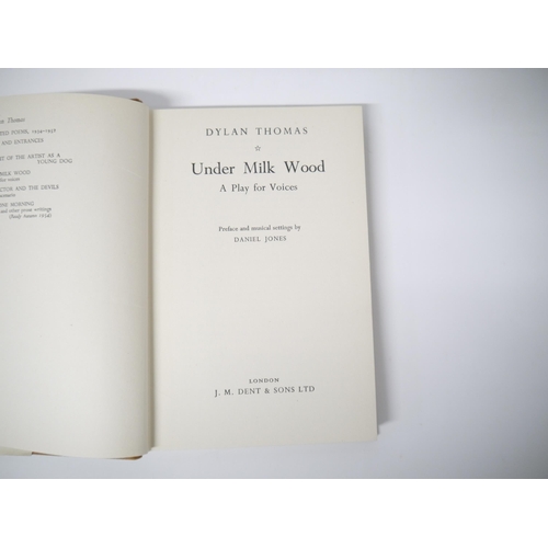 5143 - Dylan Thomas: 'Under Milk Wood', London, J.M. Dent, 1954, 1st edition, original cloth gilt, dust wra... 