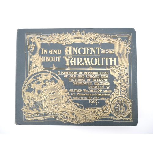 5276 - Alfred William Yallop: 'In and About Ancient Yarmouth, a Portfolio of Reproductions of Old and Uniqu... 
