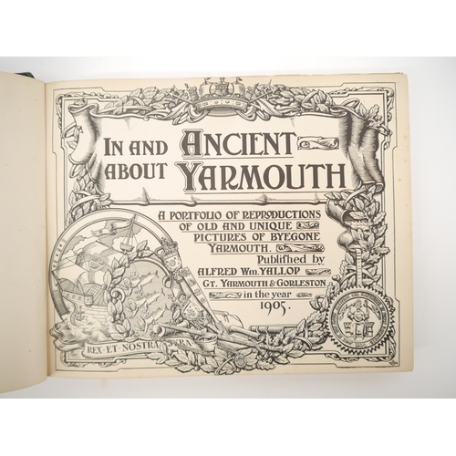 5276 - Alfred William Yallop: 'In and About Ancient Yarmouth, a Portfolio of Reproductions of Old and Uniqu... 