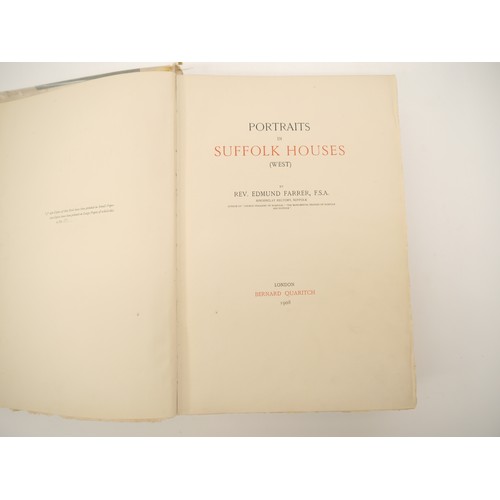 5286 - Rev. Edmund Farrer, FSA: 'Portraits in Suffolk Houses (West)', London, Bernard Quaritch, 1908, one o... 