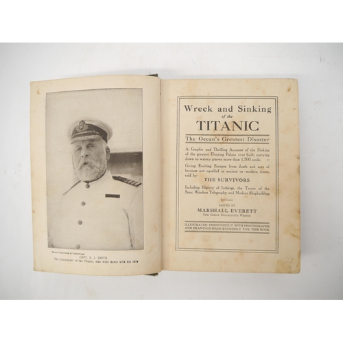 6290 - Marshall Everett (ed.): 'Wreck and Sinking of the Titanic: The Ocean's Greatest Disaster', London, L... 