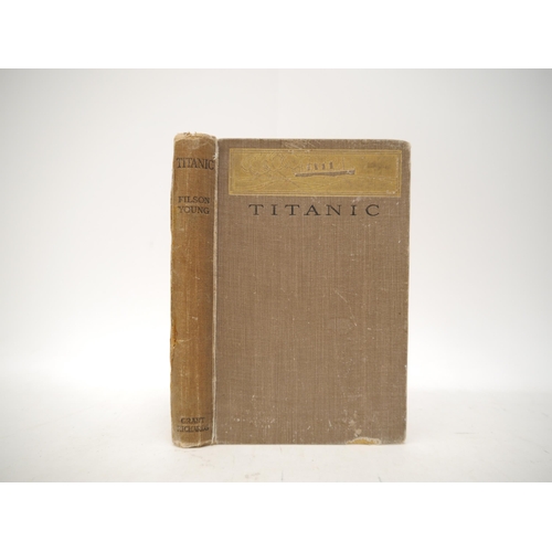 6291 - (Titanic.) Filson Young: 'Titanic', London, Grant Richards, 1912, 1st edition, colour frontis as cal... 