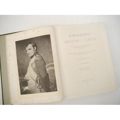 6299 - Montgomery B. Gibbs: 'Napoleon's Military Career', Chicago, The Werner Company, 1895, edition de lux... 