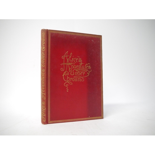 6031 - Lewis Carroll [i.e. Charles Lutwidge Dodgson], 2 titles: 'Alice's Adventures Under Ground. Being a F... 