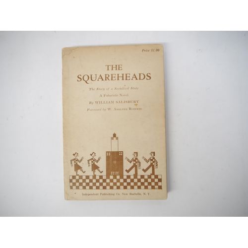 6060A - William Salisbury: 'The Squareheads, The Story of a Socialized State - A Futuristic Novel', New York... 