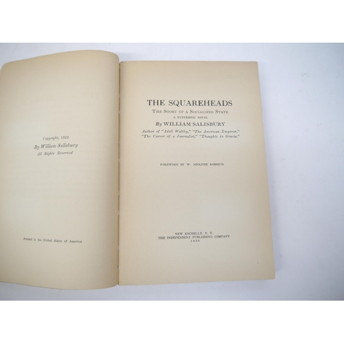 6060A - William Salisbury: 'The Squareheads, The Story of a Socialized State - A Futuristic Novel', New York... 