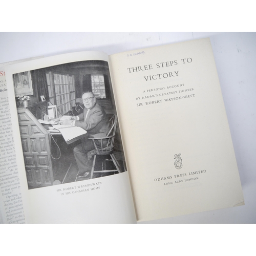 6069 - Sir Robert Watson-Watt: 'Three Steps to Victory: A Personal Account by Radar's Greatest Pioneer', Lo... 