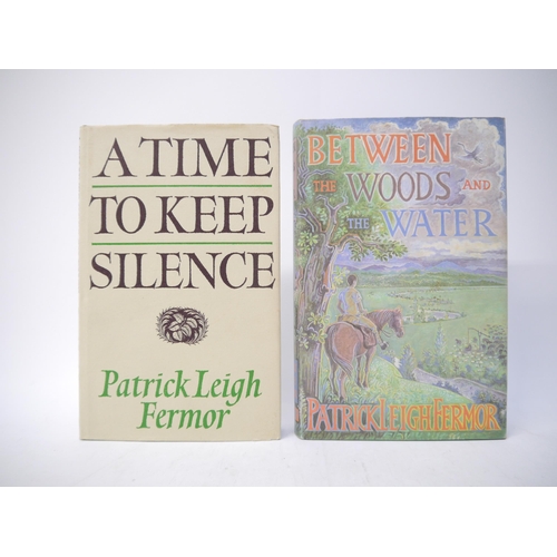 6088 - Patrick Leigh Fermor, 2 titles: 'Between the Woods and the Water. On Foot from Constantinople to the... 
