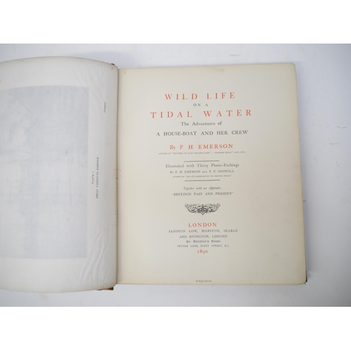 6413 - Peter Henry Emerson & T.F. Goodall: 'Wild Life on a Tidal Water: 'The Adventures of a House-Boat and... 