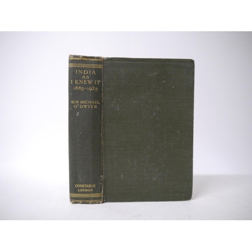 6369 - (India - Sir Michael O’Dwyer & the Amritsar Massacre.) Sir Michael O'Dwyer: 'India As I Knew it 1885... 