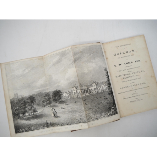 6400 - (Holkham Hall, Norfolk, Guidebooks.) 'New description of Holkham, the magnificent seat of T.W. Coke,... 