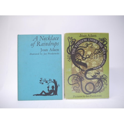 7126 - Joan Aiken, 2 titles, both published London, Jonathan Cape, both illustrated by Jan Pienkowski: 'The... 