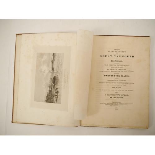 7320 - Joseph Lambert (ill.): 'Graphic illustrations of Great Yarmouth and its environs, Extending from Cai... 