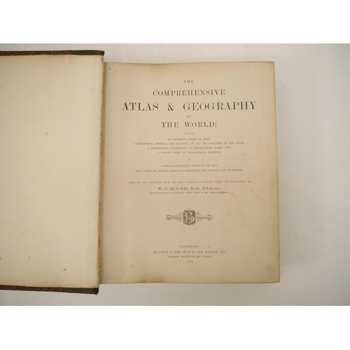 7326 - (Atlas.) W.G. Blackie: 'The Comprehensive Atlas & Geography of the World: Comprising an extensive se... 