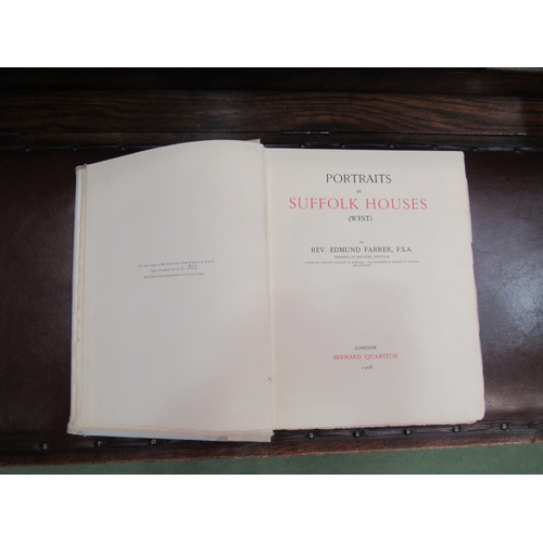 4447 - (Suffolk.) Rev. Edmund Farrer: 'Portraits in Suffolk Houses (West)', London, Bernard Quaritch, 1908,... 