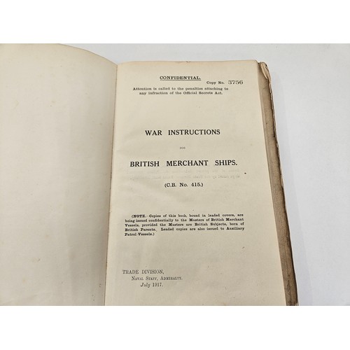 8165 - CONFIDENTIAL 'WAR INSTRUCTIONS FOR BRITISH MERCHANT SHIPS', AUGUST 1917: A rare copy of the Admiralt... 