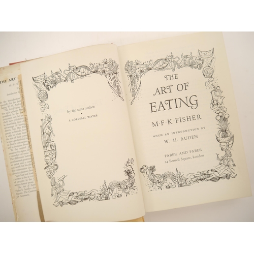 9108 - (Gastronomy, Cookery.) M.F.K. Fisher: 'The Art of Eating. With an Introduction by W.H. Auden', Londo... 