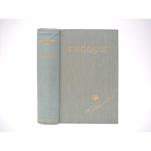 9349 - Lord Tollemache: 'Croquet', London, Stanley Paul, 1914, 1st edition, 91 b/w ills. from photographs a... 