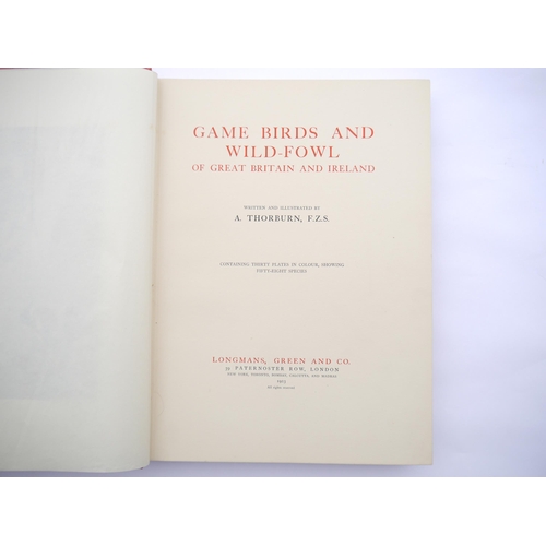 9367 - Archibald Thorburn: 'Game Birds and Wild-Fowl of Great Britain and Ireland', London, Longmans, Green... 