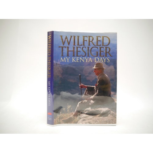 9308 - Wilfred Thesiger: 'My Kenya Days', London, Harper Collins, 1994, 1st edition, signed on title page i... 