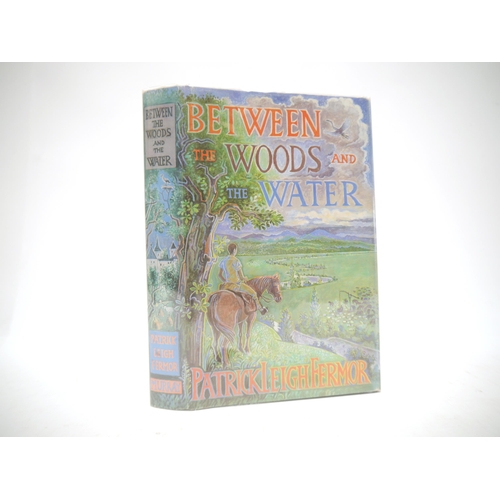 9312 - Patrick Leigh Fermor: 'Between the Woods and the Water. On Foot from Constantinople to the Hook of H... 