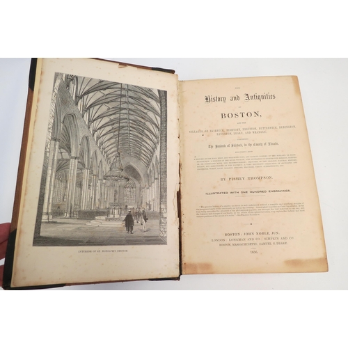 1259 - Pishey Thompson: 'The History and Antiquities of Boston, and the Villages of Skirbeck, Fishtoft, Fre... 