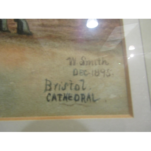 4031 - W. SMITH: 'Bristol Cathedral', watercolour, signed and dated 1895 lower right, frame and glazed, 25x... 