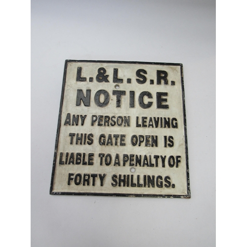 8045 - A cast iron L & L.S Rly Notice sign - Penalty for leaving gate open, 27 x 24.5cm