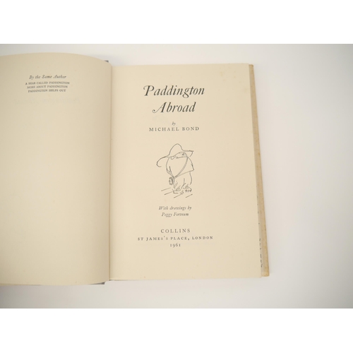 5052 - Michael Bond: 'Paddington Abroad', London, Collins, 1961, 1st edition, 1st impression, signed by aut... 