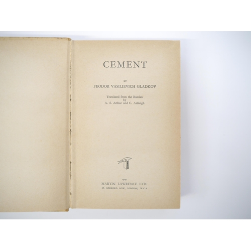 5147 - Feodor Gladkov: 'Cement', London, Martin Lawrence Ltd, 1929, 1st UK edition, original pictorial pape... 