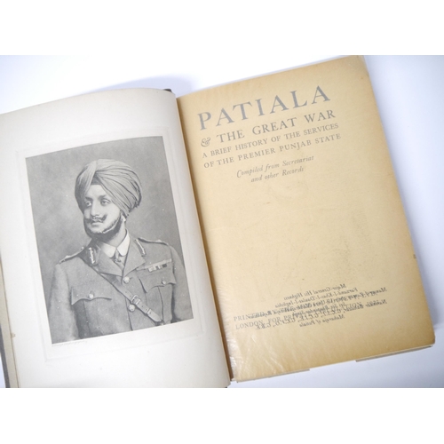 5290 - (India, Sikh interest.) 'Patiala and the Great War: a brief history of the Services of the Premier P... 