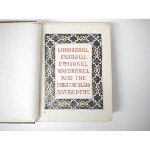 5316 - Robert Bruce Armstrong: 'The History of Liddesdale, Eskdale, Ewesdale, Wauchopedale and the Debateab... 