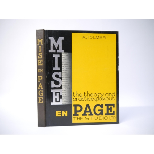 5018 - Alfred Tolmer: 'Mise en Page. The Theory and Practice of Lay-Out', London, The Studio Ltd, 1931, 1st... 