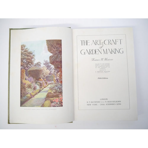 5353 - Thomas H. Mawson (Assisted by E. Prentice Mawson): 'The Art and Craft of Garden Making', London, B.T... 