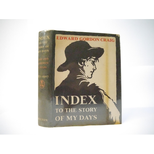5045 - Edward Gordon Craig: 'Index to the Story of My Days: Some memoirs of Edward Gordon Craig 1872-1907',... 