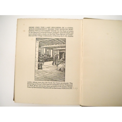 5009 - (Essex House Press.) C.R. Ashbee: 'The Last Records of a Cotswold Community: being the Weston Subedg... 