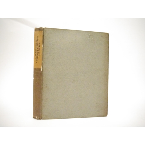 5009 - (Essex House Press.) C.R. Ashbee: 'The Last Records of a Cotswold Community: being the Weston Subedg... 