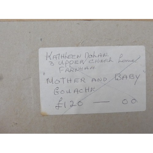 1046 - KATHLEEN DOLAN (XX) A framed and glazed gouache titled 'Mother & Baby'. Signed bottom right, labelle... 
