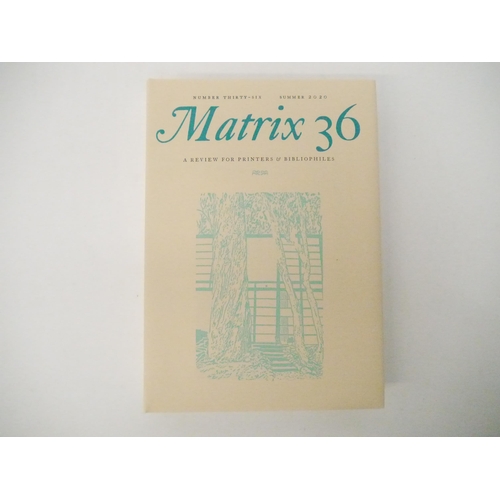 9218 - Whittington Press. John & Rosalind Randle: 'Matrix 36: A Review for Printers & Bibliophiles', Risbur... 