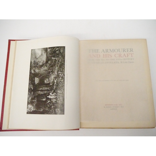 9239 - Charles Ffoulkes: 'The Armourer And His Craft From The X1th To The XV1th Century. With Sixty-Nine Di... 