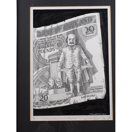 462 - Paul Minos: an original signed cartoon, Bank of England Shakespeare £20 note, 15 1/4