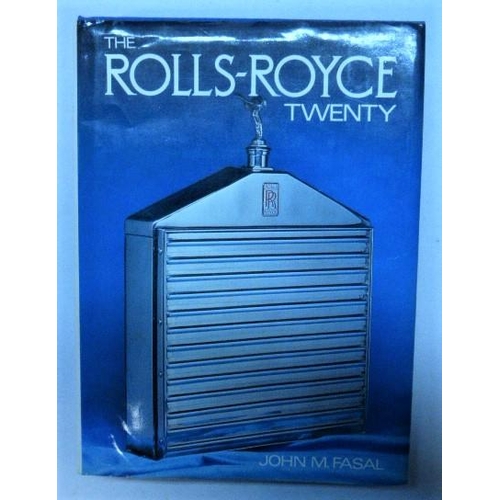 147 - The Rolls-Royce Twenty by J. M. Fasal. A 1979 1st edition, with its original DJ, 560pp including ind... 